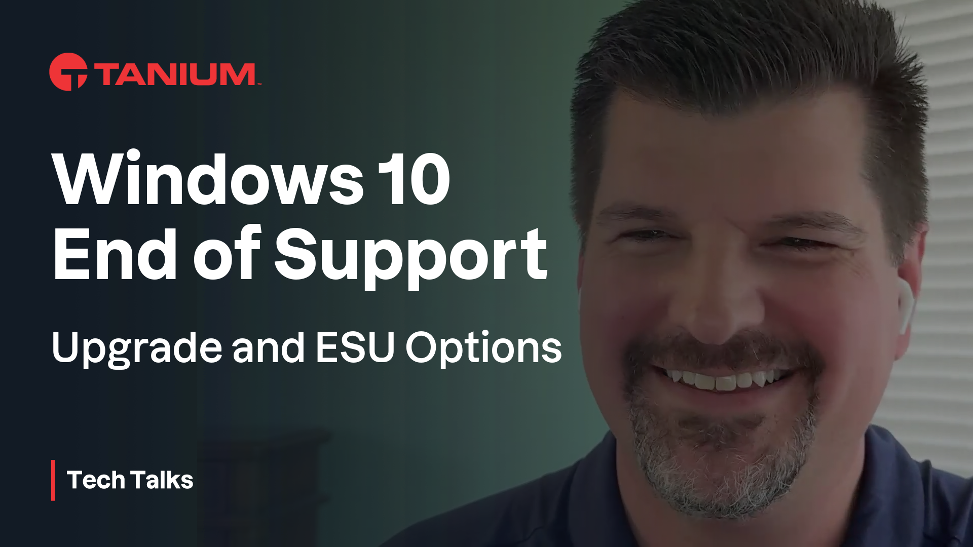 What To Know About Windows 10 End of Support - Tanium Tech Talks #130 video thumbnail