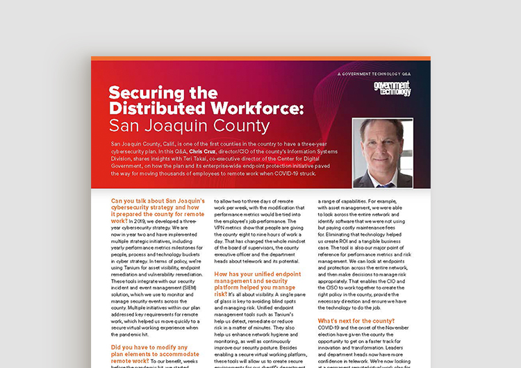 Q&A How San Joaquin County secured its distributed workforce Tanium